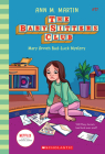 Mary Anne's Bad Luck Mystery (The Baby-Sitters Club #17) By Ann M. Martin Cover Image