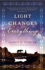Light Changes Everything: A Novel Cover Image