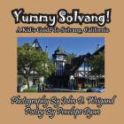 Yummy Solvang! A Kid's Guide To Solvang, California Cover Image