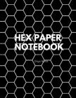 Hex Paper Notebook, Orgo Note: Organic Chemistry Drawing, Hexagonal Graph, Hexagon Graph Paper Notebook By Eileen a. Brown Cover Image