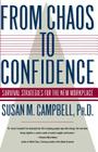 From Chaos to Confidence: Your Survival Strategies for the New Workplace  By Susan Campbell Cover Image