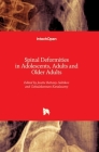 Spinal Deformities in Adolescents, Adults and Older Adults By Josette Bettany-Saltikov (Editor), Gokulakannan Kandasamy (Editor), Deborah Turnbull (Editor) Cover Image