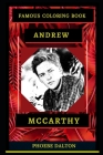 Andrew McCarthy Famous Coloring Book: Whole Mind Regeneration and Untamed Stress Relief Coloring Book for Adults By Phoebe Dalton Cover Image