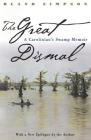 Great Dismal: A Carolinian's Swamp Memoir (Chapel Hill Books) Cover Image