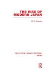 The Rise of Modern Japan (Routledge Library Editions: Japan) Cover Image