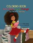 June Peters, You Will Change the World One Day: Coloring Book By Naafi Nr (Illustrator), Alika Turner Cover Image