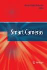 Smart Cameras By Ahmed Nabil Belbachir (Editor) Cover Image