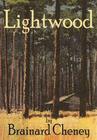 Lightwood By Brainard Cheney, Stephen Whigham (Afterword by) Cover Image