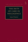 The Duty of Care in Negligence (Hart Studies in Private Law) Cover Image