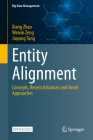 Entity Alignment: Concepts, Recent Advances and Novel Approaches Cover Image