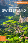 Fodor's Essential Switzerland (Full-Color Travel Guide) Cover Image