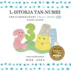The Number Story 1 L-ISTORJA TAN-NUMRI: Small Book One English-Maltese Cover Image
