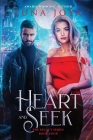 Heart and Seek (Legacy #4) By Luna Joya Cover Image