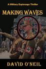 Making Waves By David O'Neil Cover Image