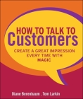 How to Talk to Customers By Diane Berenbaum, Tom Larkin Cover Image
