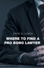 Where to Find a Pro Bono Lawyer Cover Image