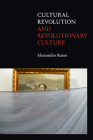 Cultural Revolution and Revolutionary Culture By Alessandro Russo Cover Image
