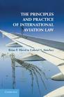 The Principles and Practice of International Aviation Law Cover Image