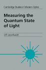 Measuring the Quantum State of Light (Cambridge Studies in Modern Optics #22) Cover Image