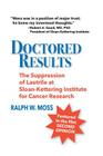 Doctored Results By Ralph W. Moss Cover Image