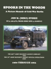 Spooks in the Woods: A Picture Memoir of Cold War Berlin By Jon M. (Mike) Storie Cover Image
