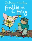 Freddie and the Fairy By Julia Donaldson, Karen George (Illustrator) Cover Image