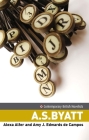 A. S. Byatt: Critical storytelling (Contemporary British Novelists) By Alexa Alfer, Amy J. Edwards de Campos Cover Image
