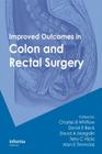 Improved Outcomes in Colon and Rectal Surgery By Charles B. Whitlow (Editor), David E. Beck (Editor), David A. Margolin (Editor) Cover Image