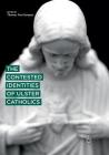 The Contested Identities of Ulster Catholics By Thomas Paul Burgess (Editor) Cover Image