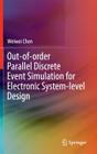 Out-Of-Order Parallel Discrete Event Simulation for Electronic System-Level Design By Weiwei Chen Cover Image