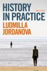 History in Practice By Ludmilla Jordanova Cover Image