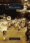 Wellsboro (Images of America) By Ann C. Benjamin Cover Image