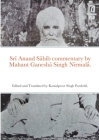 Srī Anand Sāhib commentary by Mahant Ganeshā Singh Nirmalā.: Edited and Translated by Kamalpreet Singh Pardeshi. By Kamalpreet Singh Pardeshi Cover Image