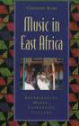Music in East Africa: Experiencing Music, Expressing Culture [With CD] (Global Music) Cover Image