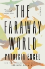 The Faraway World: Stories By Patricia Engel Cover Image