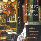 The Cairo of Naguib Mahfouz By Britta Le Va (Photographer) Cover Image
