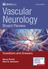 Vascular Neurology Board Review: Questions and Answers By Nancy Futrell, Dara G. Jamieson Cover Image
