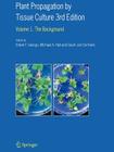 Plant Propagation by Tissue Culture: Volume 1. the Background By Edwin F. George (Editor), Michael A. Hall (Editor), Geert-Jan De Klerk (Editor) Cover Image
