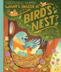 What's Inside A Bird's Nest?: And Other Questions About Nature & Life Cycles By Rachel Ignotofsky Cover Image
