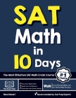 SAT Math in 10 Days: The Most Effective SAT Math Crash Course By Reza Nazari Cover Image