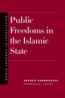 Public Freedoms in the Islamic State (World Thought in Translation) By Rached Ghannouchi, David L. Johnston (Translated by) Cover Image