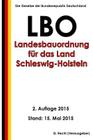 Landesbauordnung für das Land Schleswig-Holstein (LBO), 2. Auflage 2015 By G. Recht Cover Image
