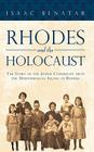 Rhodes and the Holocaust: The Story of the Jewish Community from the Mediterranean Island of Rhodes By Benatar Isaac Benatar Cover Image