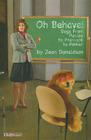 Oh Behave!: Dogs from Pavlov to Premack to Pinker By Jean Donaldson Cover Image