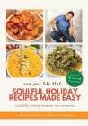 And Just Like That... Soulful Holiday Recipes Made Easy Cover Image