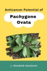 Anticancer Potential of Pachygone Ovata Cover Image