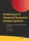 Architecture of Advanced Numerical Analysis Systems: Designing a Scientific Computing System Using Ocaml Cover Image