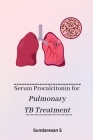 Serum Procalcitonin for Pulmonary TB Treatment Cover Image