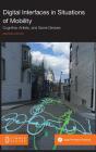 Digital Interfaces in Situations of Mobility: Cognitive, Artistic, and Game Devices Cover Image