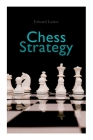 Chess Strategy By Edward Lasker, Jules Du Mont Cover Image